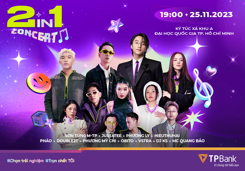 Nhạc hội TPBank 2in1 Concert: H&eacute; lộ d&agrave;n nghệ sĩ đ&igrave;nh đ&aacute;m - Ảnh 1.