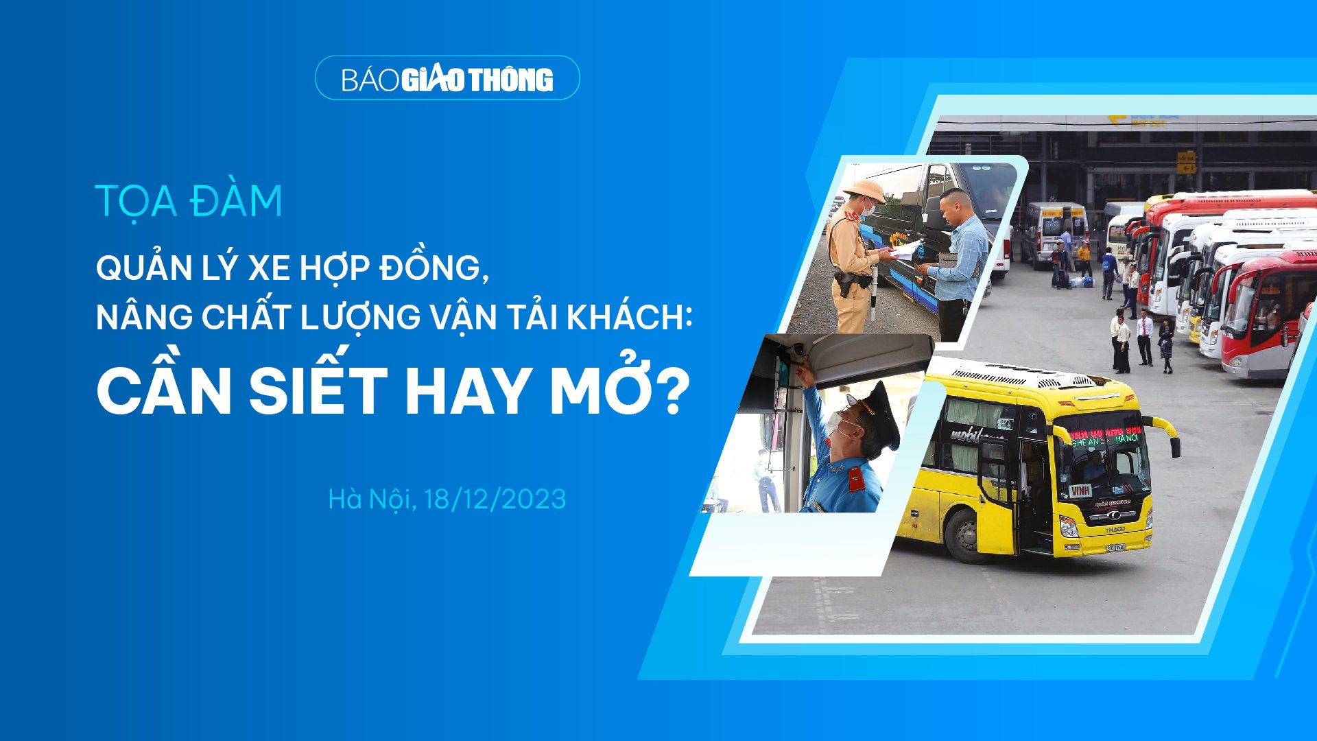 Chiều nay, B&aacute;o Giao th&ocirc;ng tổ chức toạ đ&agrave;m quản l&yacute; xe hợp đồng - Ảnh 1.