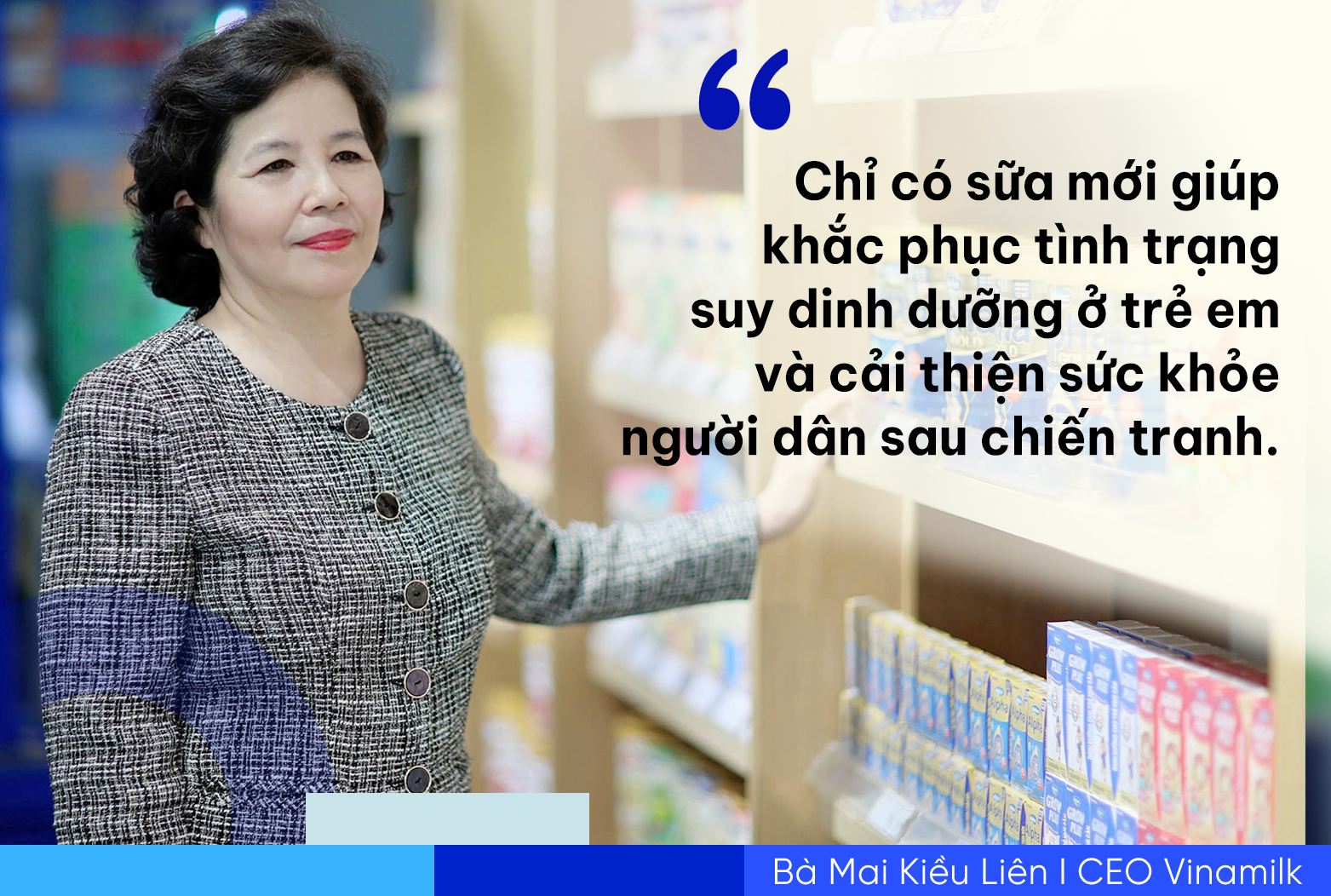 Những câu nói của bà Mai Kiều Liên làm nên “chất” Vinamilk- Ảnh 2. Những câu nói của bà Mai Kiều Liên làm nên “chất” Vinamilk- Ảnh 2.