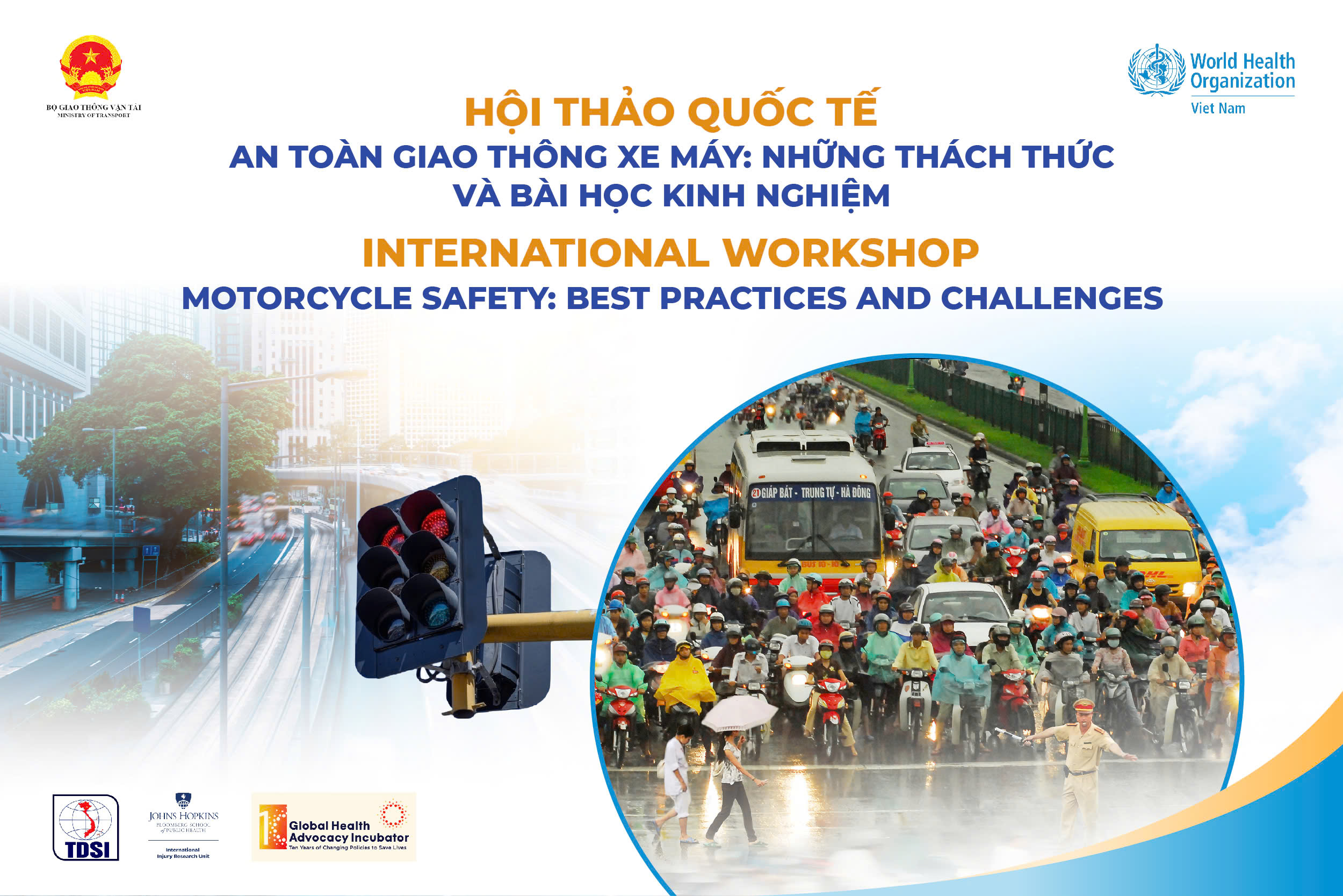 Hội thảo quốc tế "An to&agrave;n giao th&ocirc;ng xe m&aacute;y: Những th&aacute;ch thức v&agrave; b&agrave;i học kinh nghiệm"- Ảnh 1.