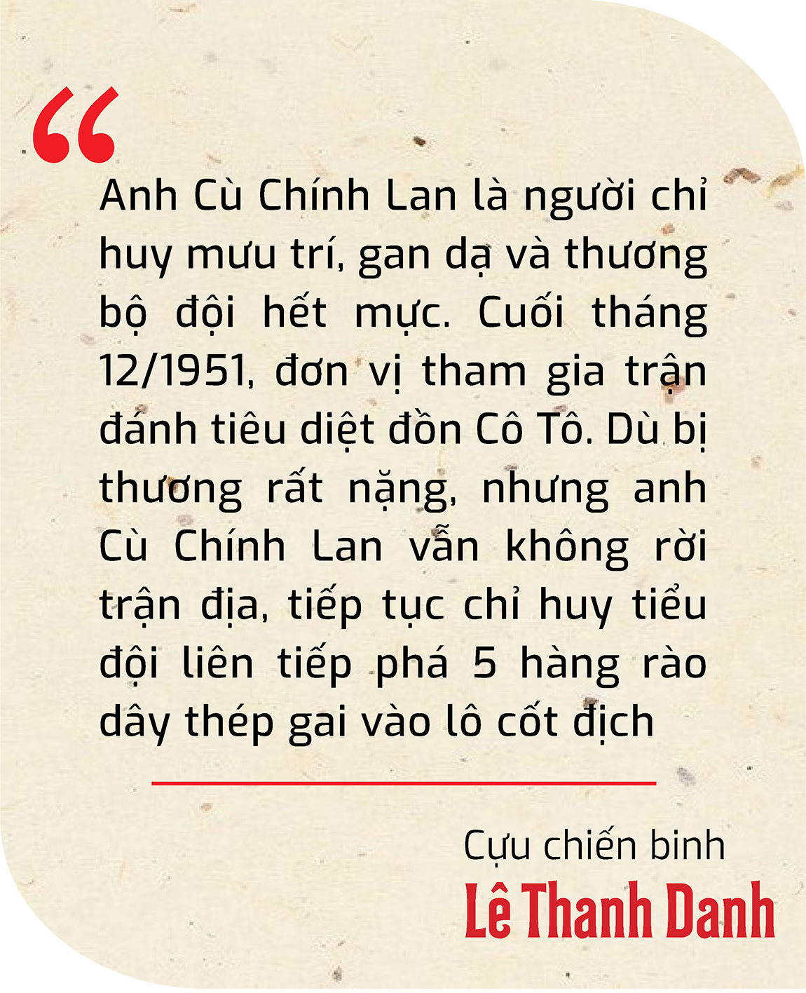 Đồng đội Anh h&ugrave;ng C&ugrave; Ch&iacute;nh Lan kể chuyện "c&ocirc;ng đồn địch" ở Điện Bi&ecirc;n- Ảnh 2.