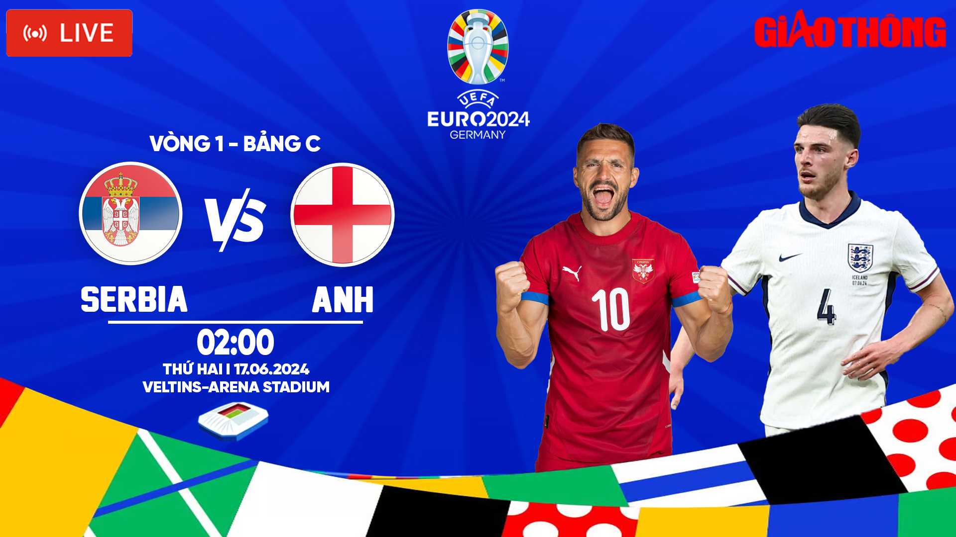 Link xem trực tiếp Serbia vs Anh (2h ng&agrave;y 17/6), bảng C EURO 2024- Ảnh 1.