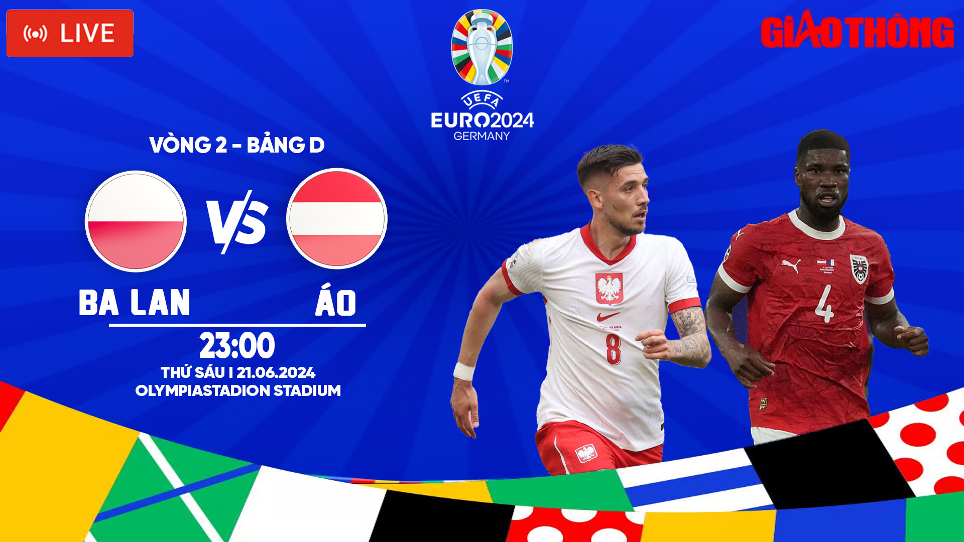 Link xem trực tiếp Ba Lan vs Áo (23h ngày 21/6), bảng D EURO 2024- Ảnh 1. Link xem trực tiếp Ba Lan vs Áo (23h ngày 21/6), bảng D EURO 2024- Ảnh 1.