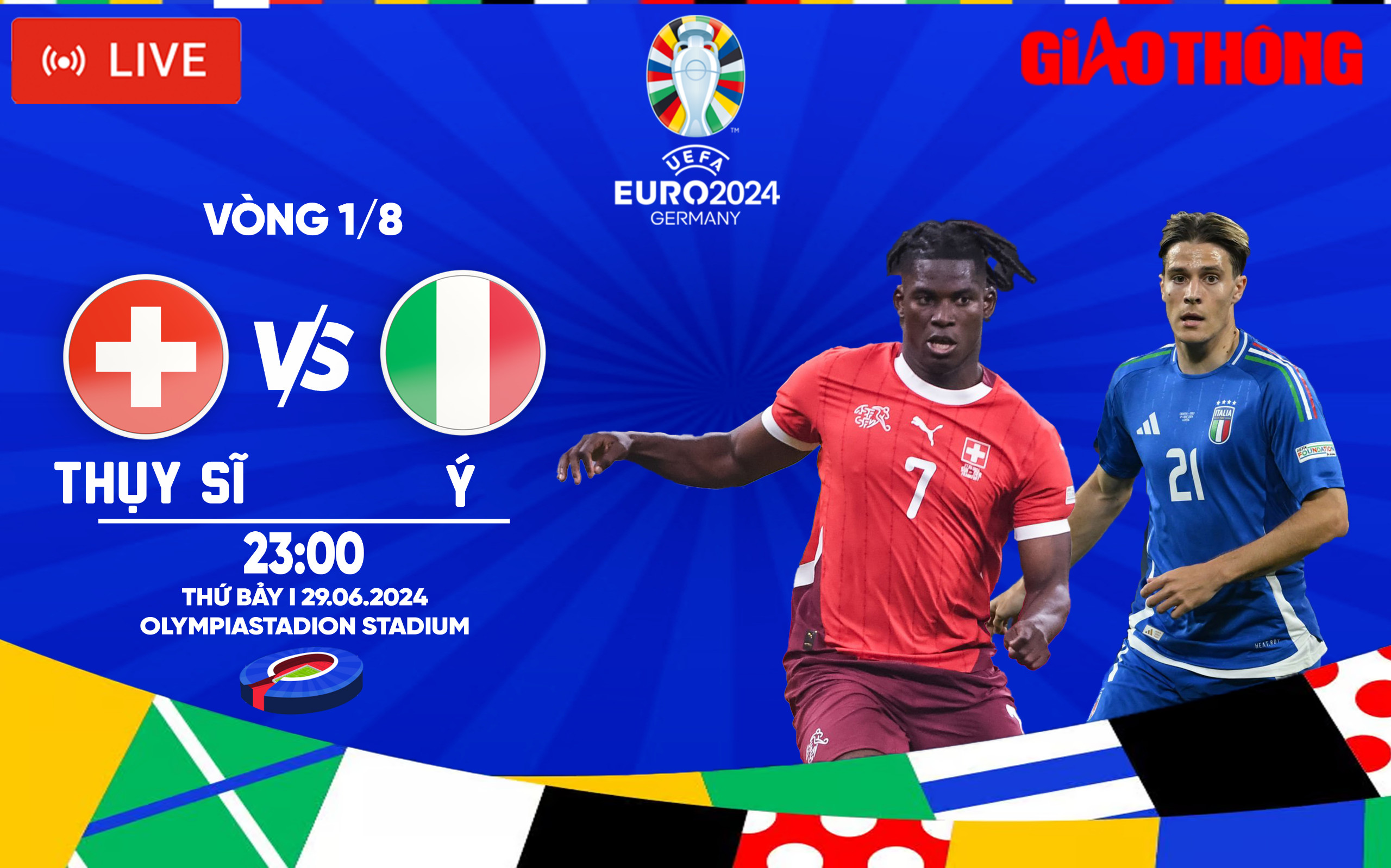 Trực tiếp Thụy Sĩ vs &Yacute; (23h ng&agrave;y 29/6), v&ograve;ng 1/8 EURO 2024- Ảnh 1.