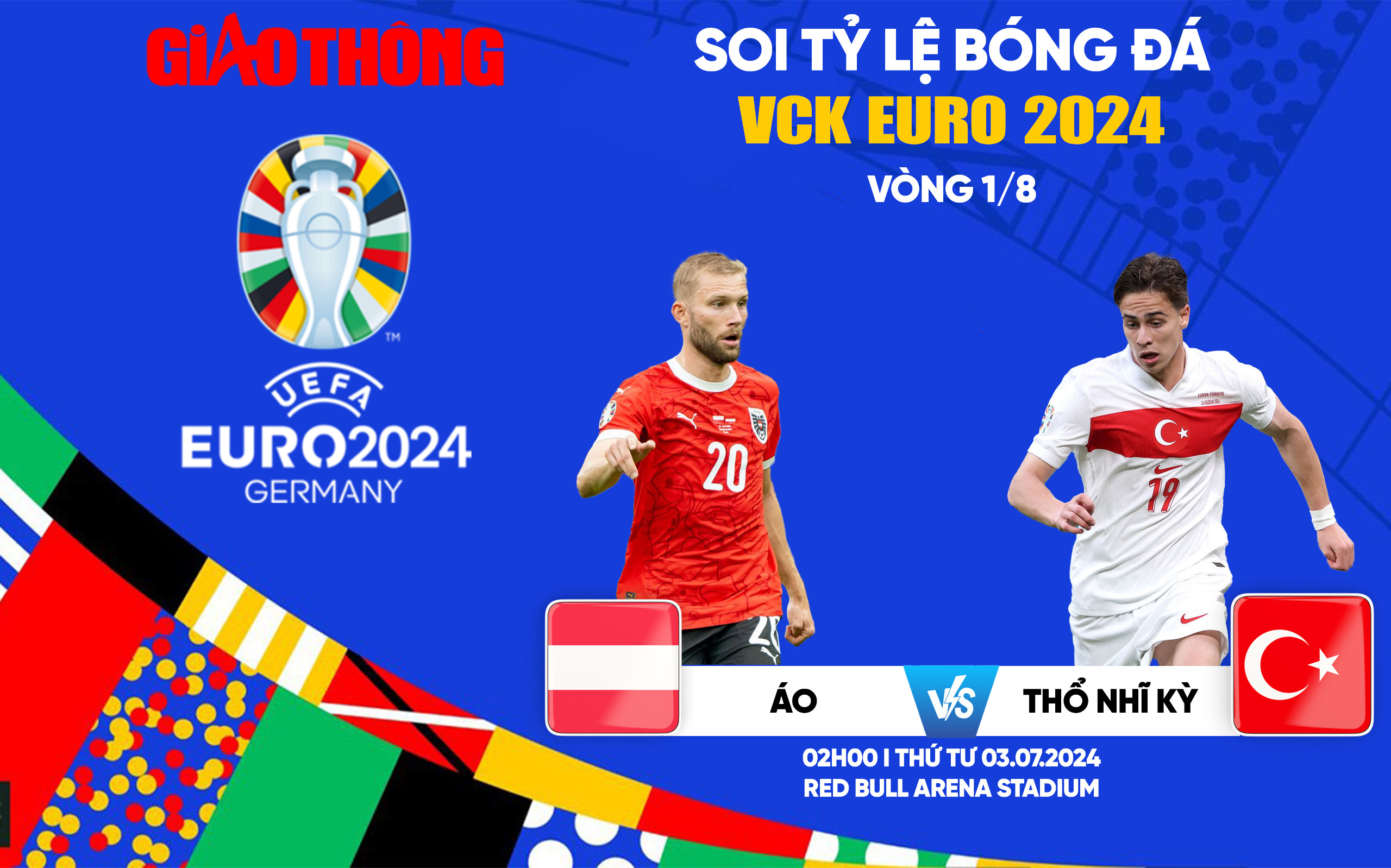 Soi tỷ lệ &Aacute;o vs Thổ Nhĩ Kỳ (2h ng&agrave;y 3/7), v&ograve;ng 1/8 EURO 2024- Ảnh 1.