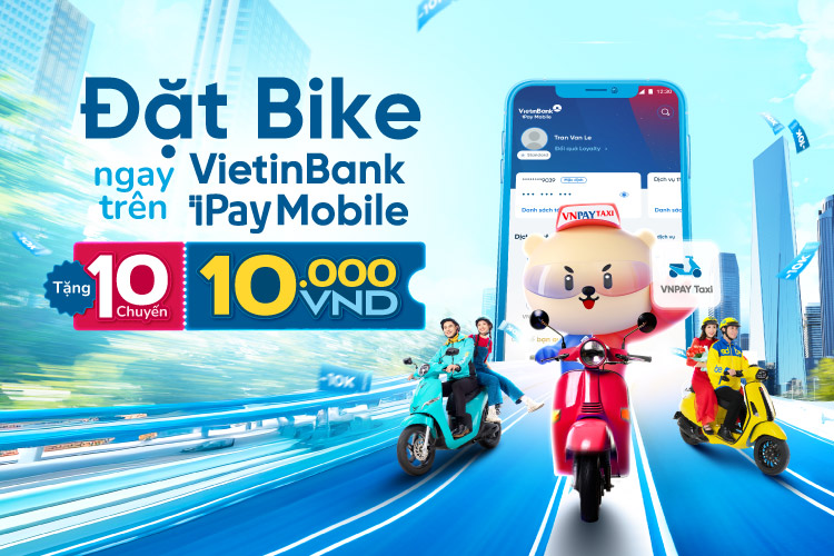 Di chuyển bằng xe m&aacute;y tiện lợi ngay tr&ecirc;n VietinBank iPay Mobile- Ảnh 1.