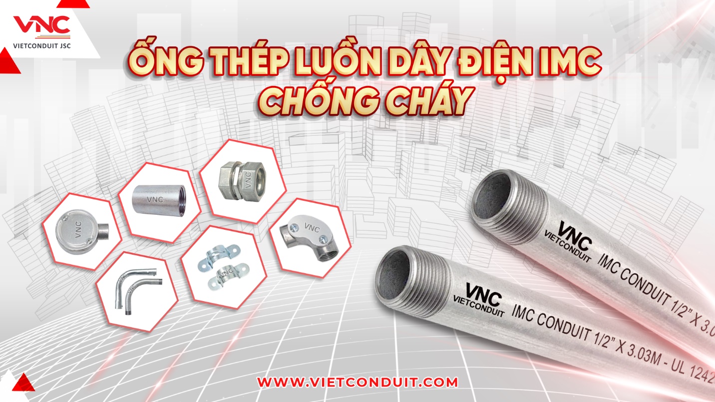 Ống thép luồn dây điện IMC - sự lựa chọn của nhiều công trình- Ảnh 1. Ống thép luồn dây điện IMC - sự lựa chọn của nhiều công trình- Ảnh 1.