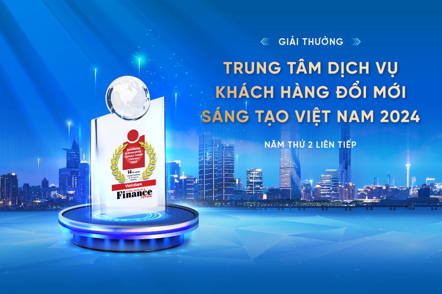 VietinBank đạt giải thưởng &ldquo;Trung t&acirc;m dịch vụ kh&aacute;ch h&agrave;ng s&aacute;ng tạo, đổi mới&rdquo; 2024- Ảnh 1.