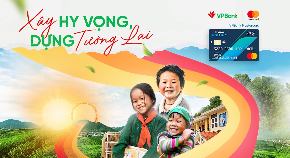 "X&acirc;y hy vọng - Dựng tương lai" l&agrave; chương tr&igrave;nh thiện nguyện &yacute; nghĩa m&agrave; Mastercard c&ugrave;ng VPBank triển khai.