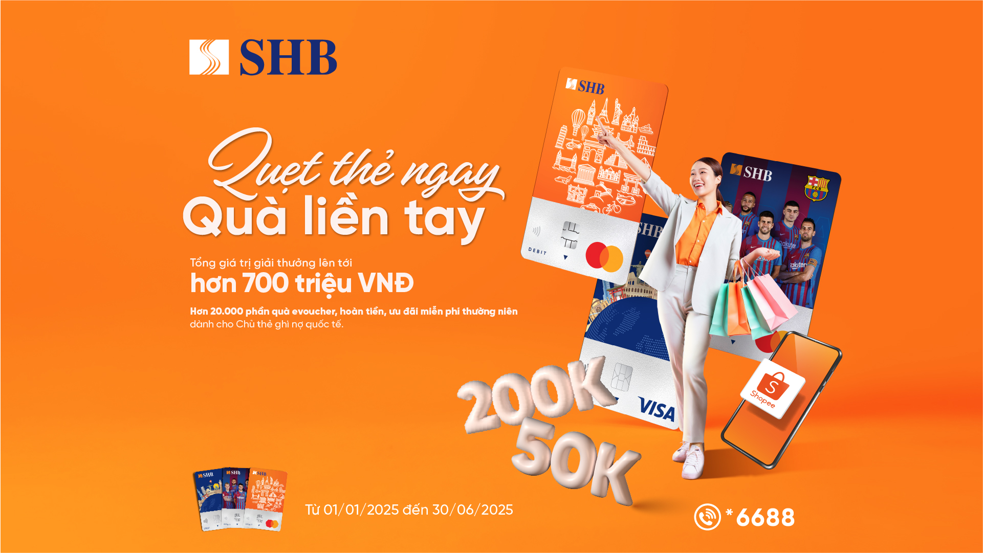 Hàng nghìn phần quà hấp dẫn dành tặng chủ thẻ ghi nợ quốc tế SHB đầu năm mới- Ảnh 1. Hàng nghìn phần quà hấp dẫn dành tặng chủ thẻ ghi nợ quốc tế SHB đầu năm mới- Ảnh 1.