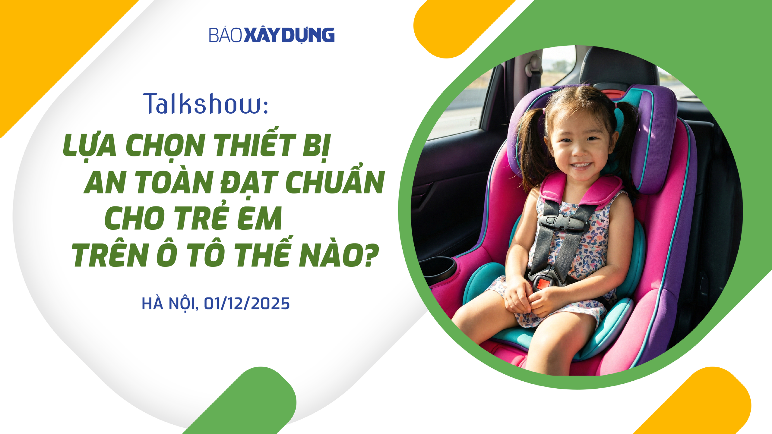 Trực tiếp: Talkshow "Lựa chọn thiết bị an toàn đạt chuẩn cho trẻ em trên ô tô thế nào?"- Ảnh 1. Trực tiếp: Talkshow "Lựa chọn thiết bị an toàn đạt chuẩn cho trẻ em trên ô tô thế nào?"- Ảnh 1.