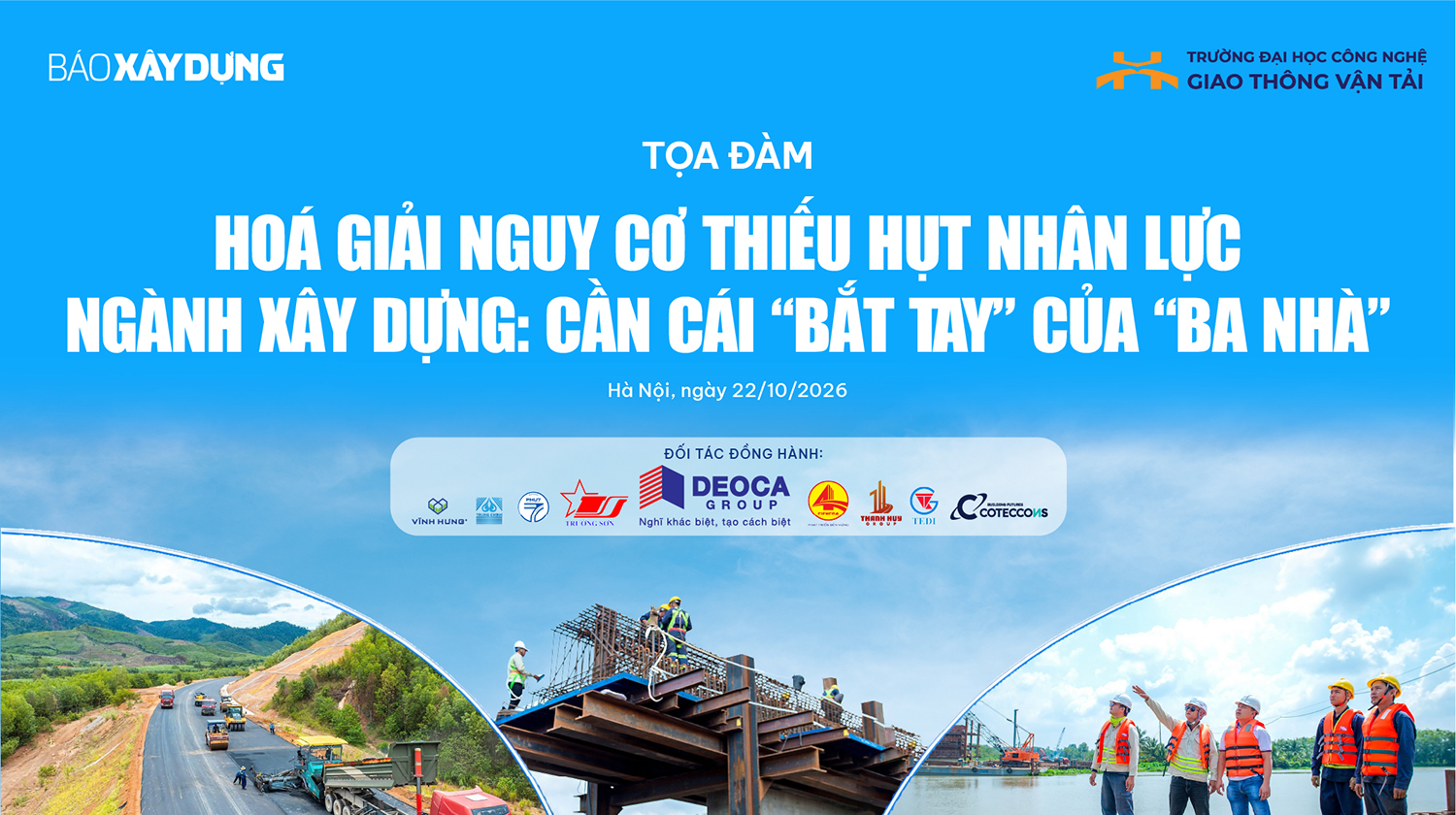 Ng&agrave;y mai (22/10), B&aacute;o X&acirc;y dựng tổ chức toạ đ&agrave;m "ho&aacute; giải" kh&oacute; khăn về nh&acirc;n lực giao th&ocirc;ng - Ảnh 1.
