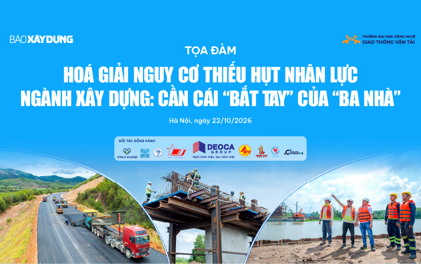Trực tiếp: Toạ đàm Hoá giải nguy cơ thiếu hụt nhân lực ngành xây dựng - Ảnh 1.