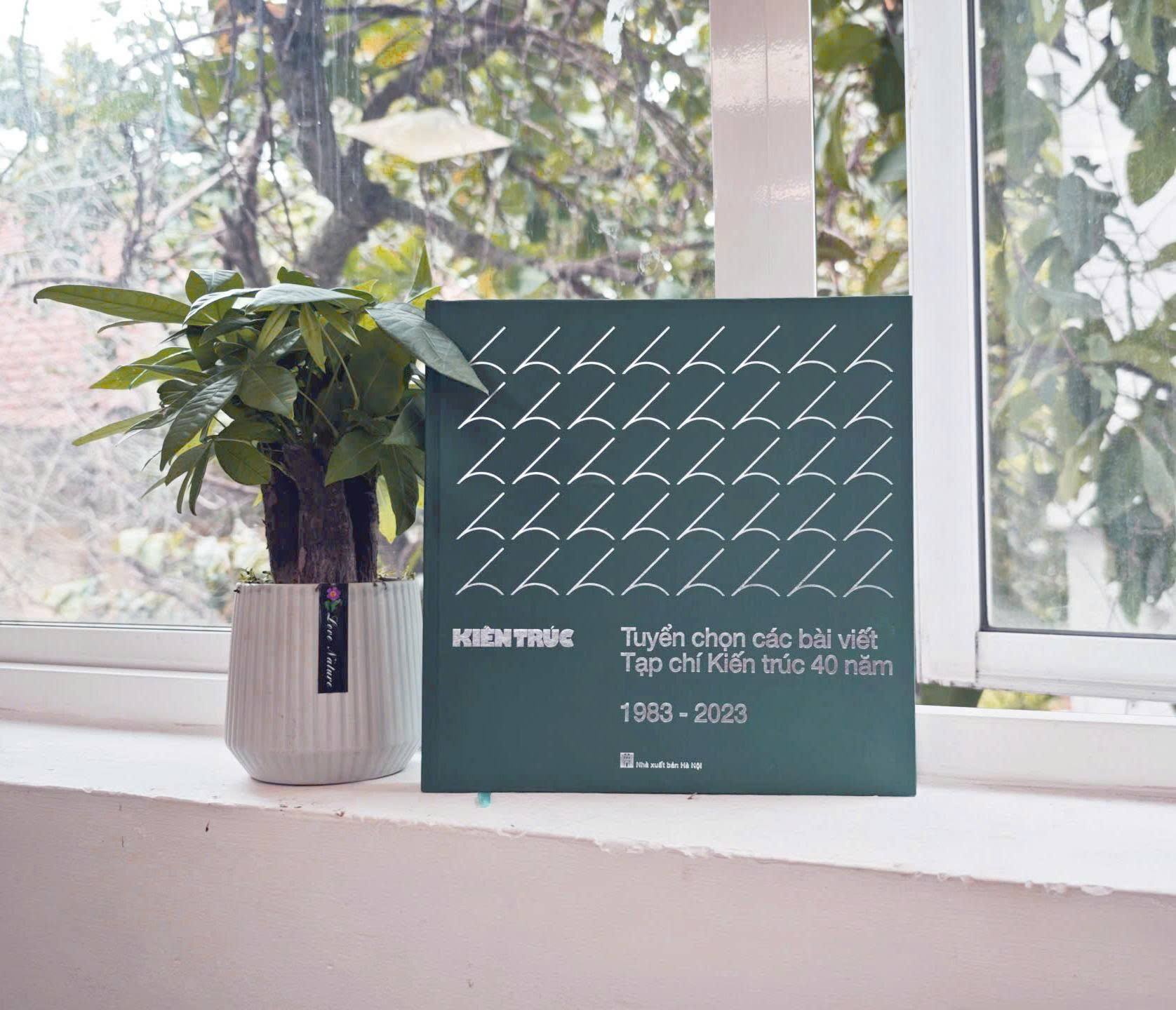 Ra mắt s&aacute;ch "Tuyển chọn c&aacute;c b&agrave;i viết Tạp ch&iacute; Kiến tr&uacute;c 40 năm 1983-2023&rdquo;- Ảnh 1.