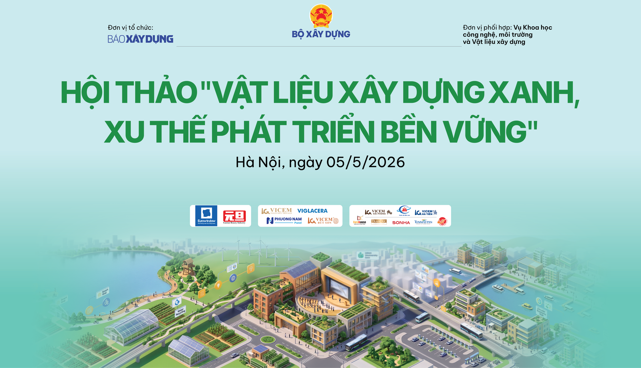 Trực tiếp: Hội thảo "Vật liệu x&acirc;y dựng xanh, xu thế ph&aacute;t triển bền vững"- Ảnh 1.
