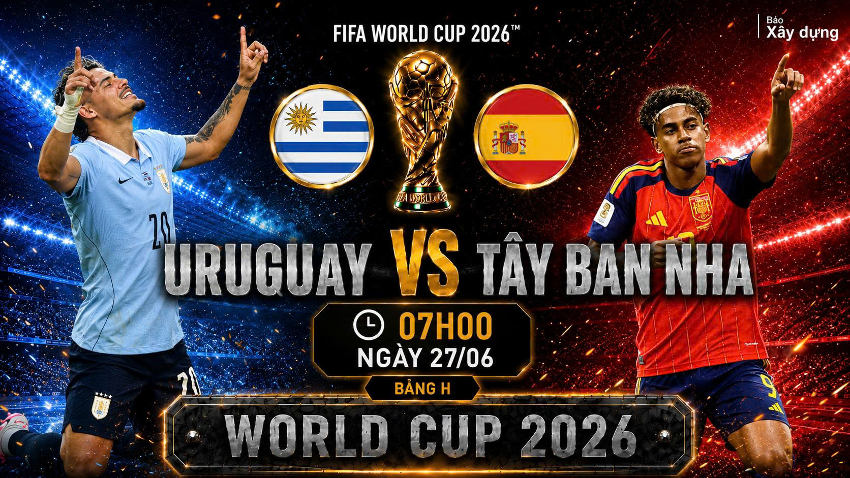 Nhận định, dự đoán tỷ số Uruguay vs Tây Ban Nha (7h ngày 27/6), bảng H World Cup 2026 - Ảnh 1.