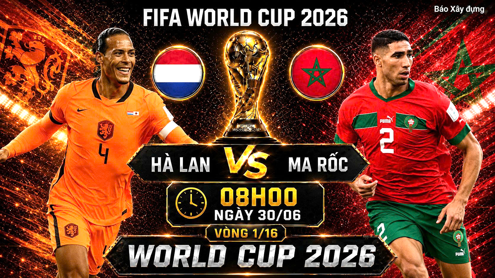 Nhận định, dự đo&aacute;n tỷ số H&agrave; Lan vs Ma Rốc (8h ng&agrave;y 30/6), v&ograve;ng 1/16 World Cup 2026 - Ảnh 1.