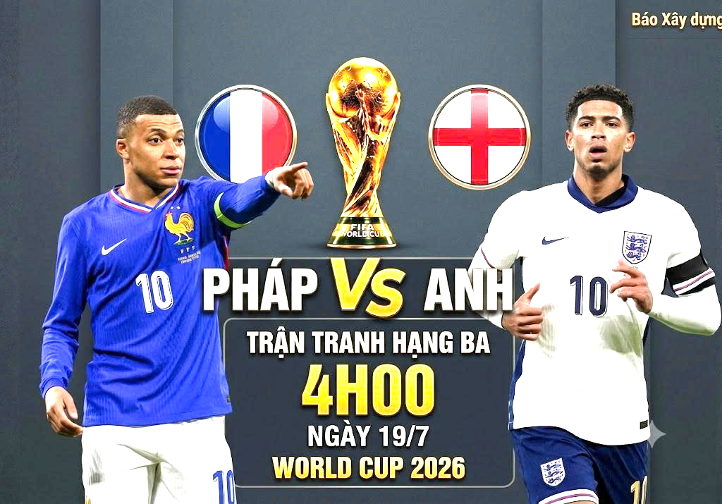 Nhận định, dự đo&aacute;n tỷ số Ph&aacute;p vs Anh (4h ng&agrave;y 19/7), tranh hạng ba World Cup 2026 - Ảnh 1.