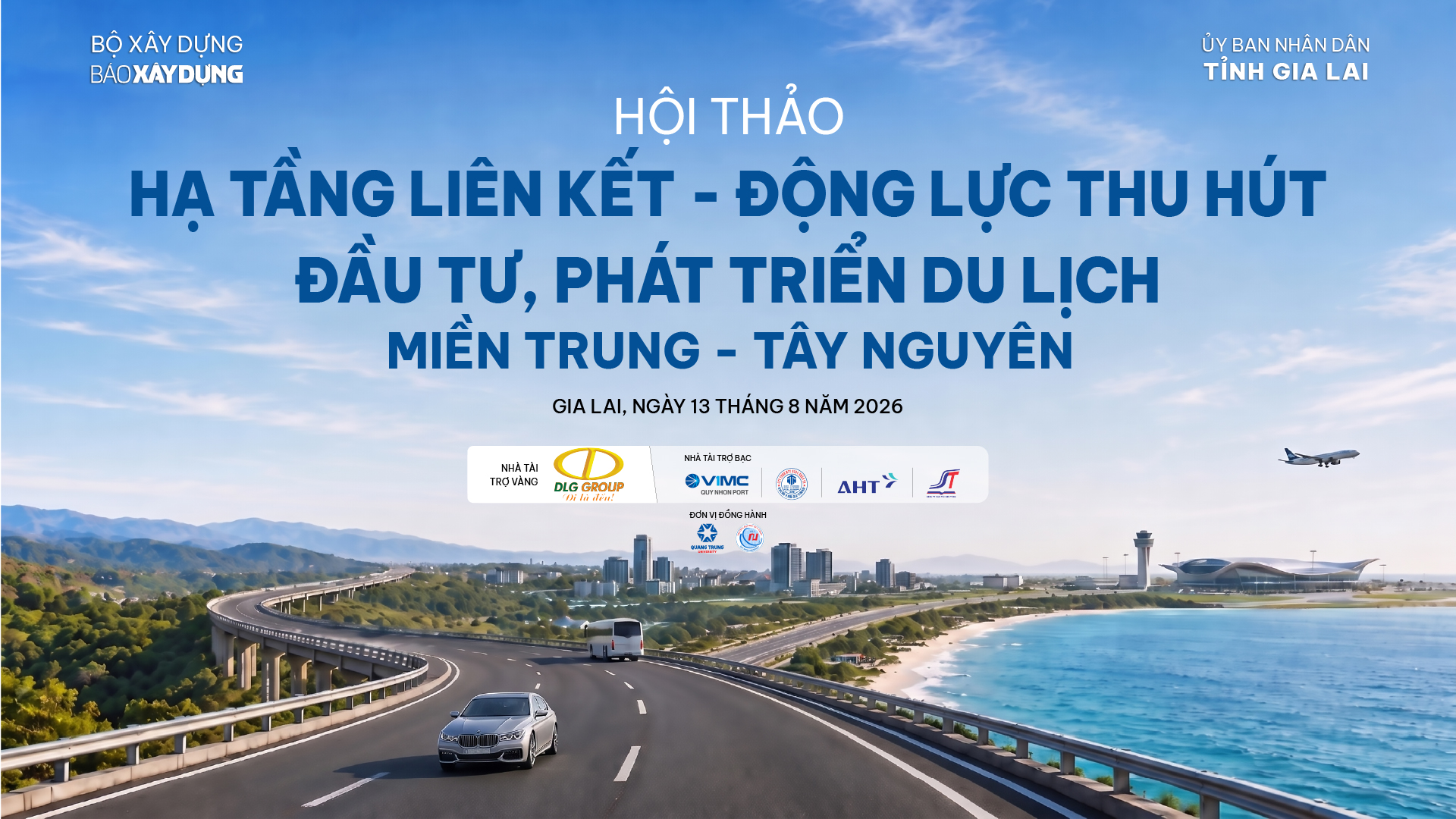 B&aacute;o X&acirc;y dựng tổ chức hội thảo Hạ tầng li&ecirc;n kết ph&aacute;t triển du lịch miền Trung - T&acirc;y Nguy&ecirc;n - Ảnh 1.