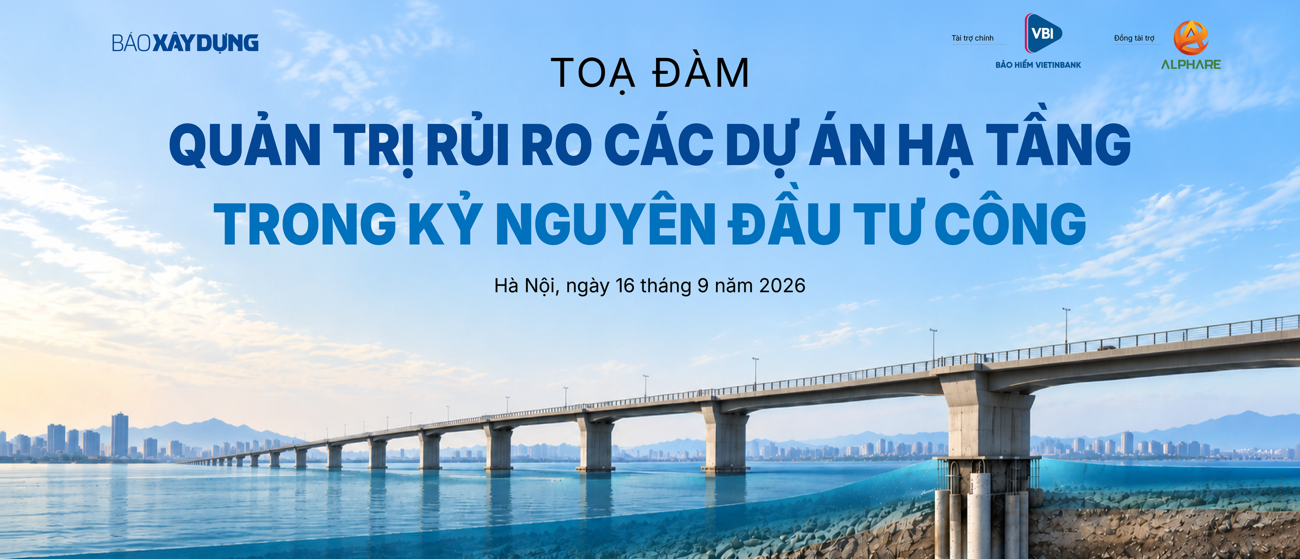 Trực tiếp: Tọa đ&agrave;m về quản trị rủi ro đối với c&ocirc;ng tr&igrave;nh x&acirc;y dựng - Ảnh 1.