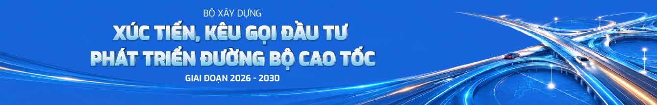 Xúc tiến, kêu gọi đầu tư phát triển đường bộ cao tốc giai đoạn 2026-2030