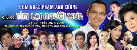 C&aacute;c ca sĩ, danh h&agrave;i g&oacute;p mặt trong chương tr&igrave;nh Đ&ecirc;m nhạc cố nhạc sĩ Phạm Anh Cường