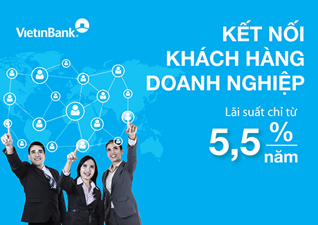 Vietinbank d&agrave;nh g&oacute;i cho vay ưu đ&atilde;i chỉ 5%/năm đối với c&aacute;c kh&aacute;ch h&agrave;ng doanh nghiệp