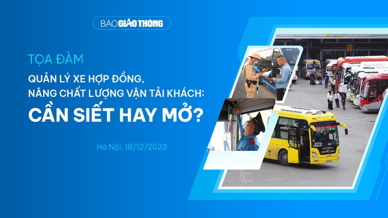Chiều nay, B&aacute;o Giao th&ocirc;ng tổ chức toạ đ&agrave;m quản l&yacute; xe hợp đồng - Ảnh 1.