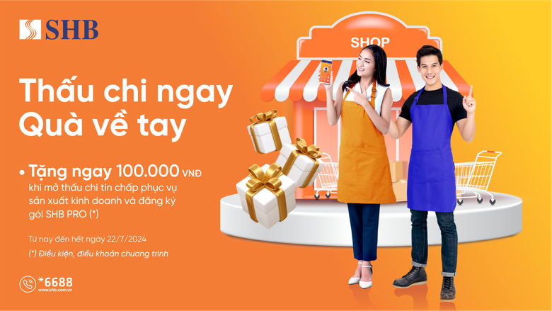 SHB cấp hạn mức thấu chi l&ecirc;n tới 300 triệu đồng hỗ trợ kh&aacute;ch h&agrave;ng mở rộng kinh doanh- Ảnh 1.