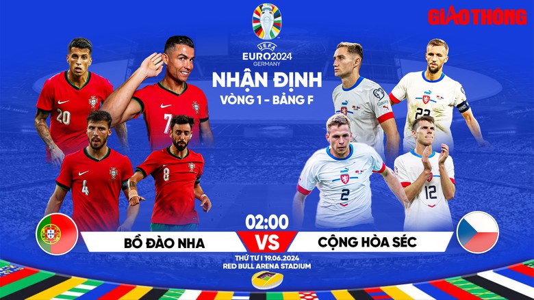 Nhận định, dự đo&aacute;n kết quả Bồ Đ&agrave;o Nha vs CH S&eacute;c (2h ng&agrave;y 19/6), bảng F EURO 2024- Ảnh 1.