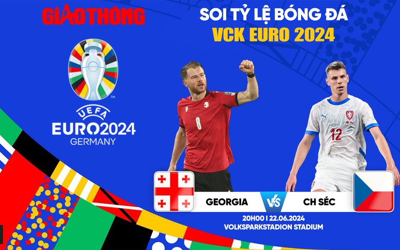 Soi tỷ lệ Georgia vs CH Séc (20h ngày 22/6), bảng F EURO 2024- Ảnh 1. Soi tỷ lệ Georgia vs CH Séc (20h ngày 22/6), bảng F EURO 2024- Ảnh 1.