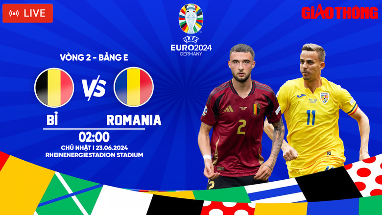 Link xem trực tiếp Bỉ vs Romania (02h ngày 23/6), bảng E EURO 2024- Ảnh 1. Link xem trực tiếp Bỉ vs Romania (02h ngày 23/6), bảng E EURO 2024- Ảnh 1.
