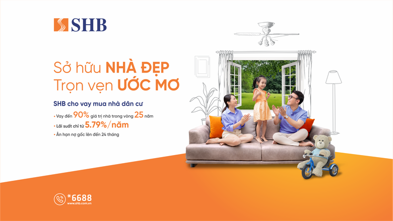 SHB triển khai ưu đ&atilde;i về &acirc;n hạn nợ gốc v&agrave; l&atilde;i suất khi vay vốn mua nh&agrave;- Ảnh 2.