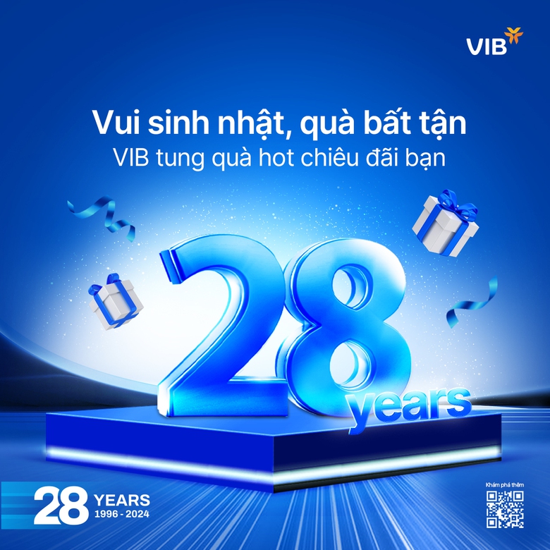 Mừng 28 năm thành lập, VIB ưu đãi không giới hạn tri ân khách hàng- Ảnh 2. Mừng 28 năm thành lập, VIB ưu đãi không giới hạn tri ân khách hàng- Ảnh 2.
