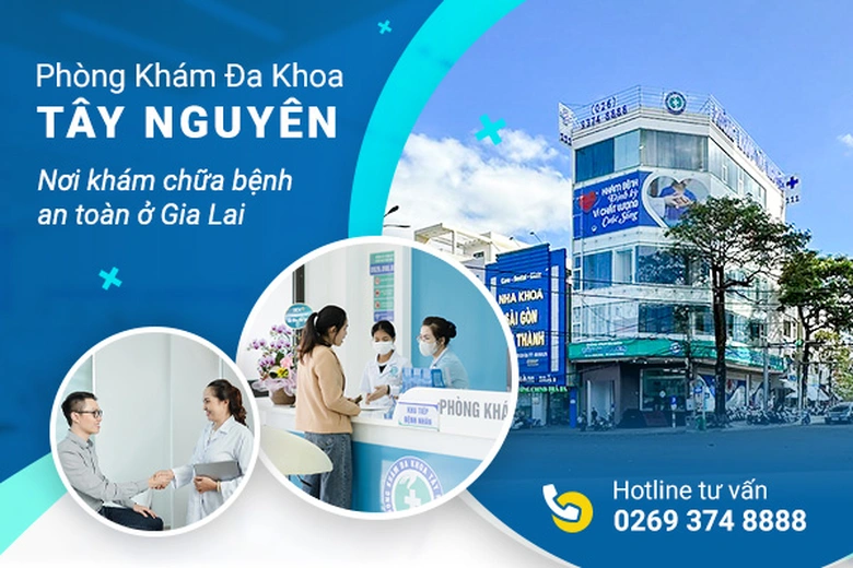 Ph&ograve;ng kh&aacute;m Đa khoa T&acirc;y Nguy&ecirc;n - cơ sở y tế uy t&iacute;n ở Gia Lai- Ảnh 1.