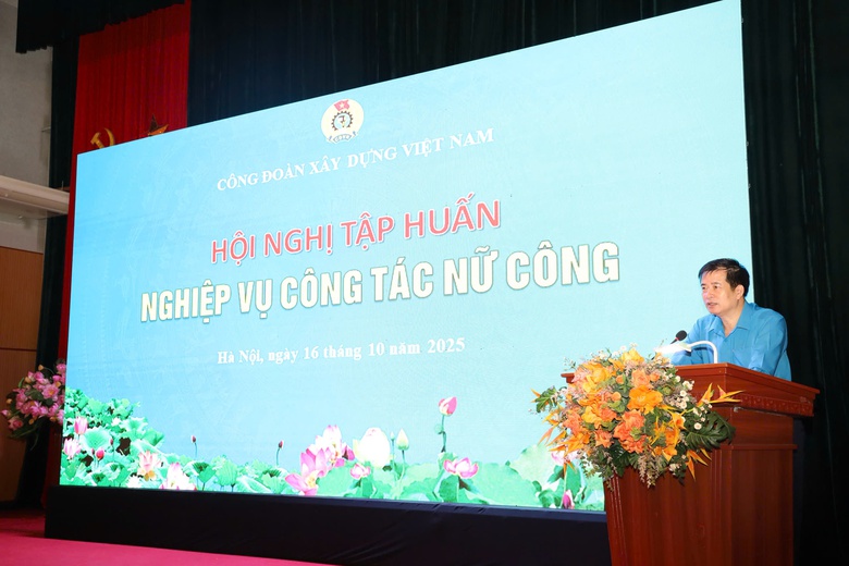 C&ocirc;ng đo&agrave;n X&acirc;y dựng Việt Nam tổ chức tập huấn nghiệp vụ c&ocirc;ng t&aacute;c nữ c&ocirc;ng năm 2025- Ảnh 1.