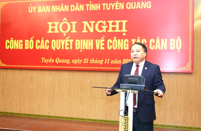 Tuy&ecirc;n Quang: C&ocirc;ng bố c&aacute;c quyết định về c&ocirc;ng t&aacute;c c&aacute;n bộ- Ảnh 2.