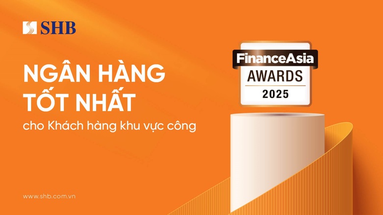 FinanceAsia: SHB l&agrave; &ldquo;Ng&acirc;n h&agrave;ng tốt nhất cho kh&aacute;ch h&agrave;ng khu vực c&ocirc;ng&rdquo; năm 2025 ở Việt Nam- Ảnh 1.