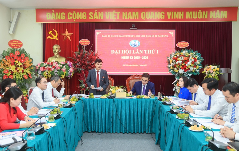 Đảng bộ c&aacute;c cơ quan tham mưu, gi&uacute;p việc của Đảng ủy Bộ X&acirc;y dựng đại hội lần thứ I- Ảnh 2.