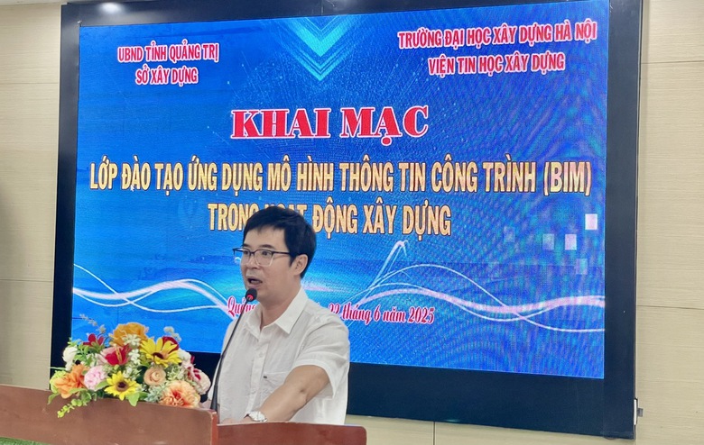 Quảng Trị: Tăng cường đ&agrave;o tạo, ứng dụng m&ocirc; h&igrave;nh th&ocirc;ng tin c&ocirc;ng tr&igrave;nh trong x&acirc;y dựng- Ảnh 2.