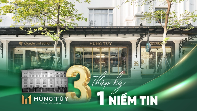 H&ugrave;ng T&uacute;y: 30 năm kiến tạo kh&ocirc;ng gian, gửi trọn niềm tin- Ảnh 1.