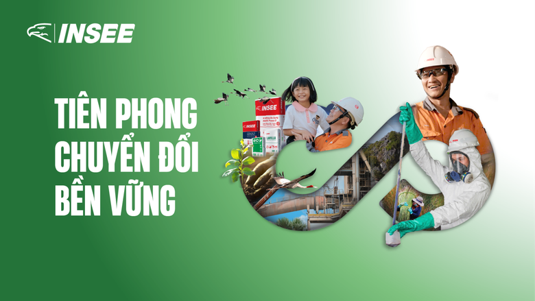 INSEE Việt Nam ti&ecirc;n phong chuyển đổi bền vững, kh&ocirc;ng ngừng đ&oacute;ng g&oacute;p v&agrave;o sự ph&aacute;t triển bền vững, c&acirc;n bằng bộ 3 mục ti&ecirc;u tăng trưởng kinh tế,đ&oacute;ng g&oacute;p cho x&atilde; hội v&agrave; bảo vệ m&ocirc;i trường.