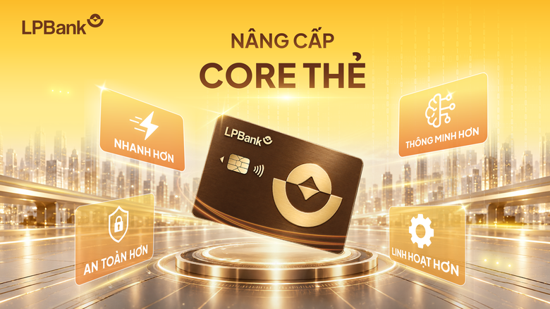 LPBank hoàn thành nâng cấp Core Thẻ giai đoạn 1, nâng tầm trải nghiệm thanh toán số - Ảnh 1.
