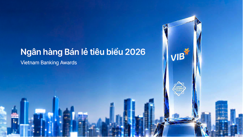 VIB – Ngân hàng bán lẻ tiêu biểu, dẫn đầu xu thế cá nhân hóa- Ảnh 1.