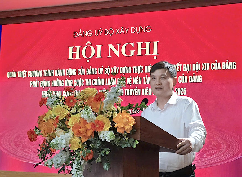 Đảng ủy Bộ X&acirc;y dựng qu&aacute;n triệt thực hiện Nghị quyết Đại hội XIV của Đảng- Ảnh 1.