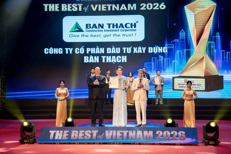 B&agrave;n Thạch ghi dấu ấn với danh hiệu &ldquo;Top 10 c&ocirc;ng ty x&acirc;y dựng tốt nhất Việt Nam 2026&rdquo;- Ảnh 1.