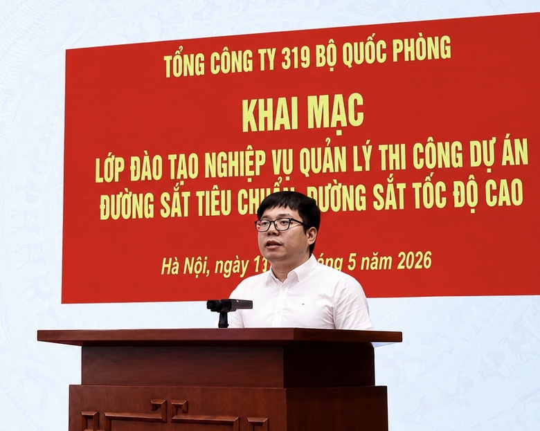Tổng c&ocirc;ng ty 319 khai mạc lớp đ&agrave;o tạo quản l&yacute; thi c&ocirc;ng đường sắt tốc độ cao- Ảnh 2.