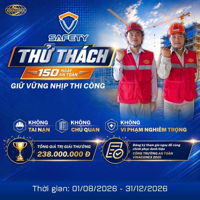 Vinaconex ph&aacute;t động 150 ng&agrave;y thi đua an to&agrave;n lao động tại c&ocirc;ng trường - Ảnh 2.