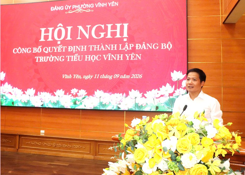 Phường Vĩnh Yên công bố, trao quyết định thành lập Đảng bộ các trường học - Ảnh 7.