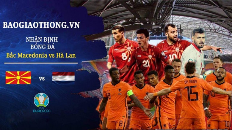 Nhận định Bắc Macedonia v&agrave; H&agrave; Lan